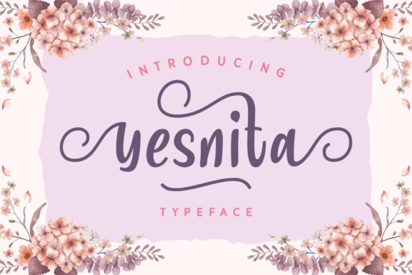 Yesnita: A Feminine Script Font for Striking Campaigns